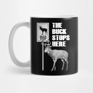 The Buck Stops Here Mug